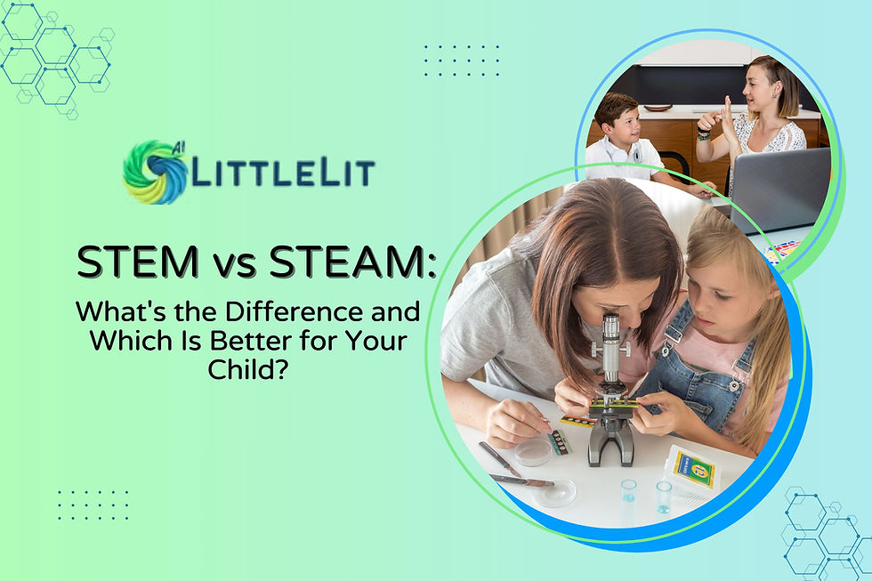 STEM vs STEAM: What's the Difference and Which Is Better for Your Child?