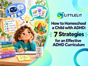 How to Homeschool a Child with ADHD: 7 Strategies for an Effective ADHD Curriculum