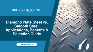 Diamond Plate Steel vs. Smooth Steel: Applications, Benefits & Selection Guide