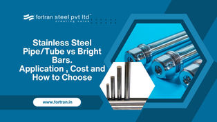 Stainless Steel Pipe / Tube vs. Bright Bars: Applications, Costs & How to Choose?
