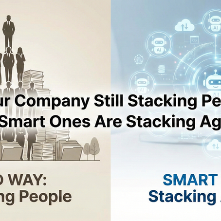 Cover image contrasting “OLD WAY: Stacking People” with “SMART WAY: Stacking Agents,” headline: Is Your Company Still Stacking People? The Smart Ones Are Stacking Agents.
