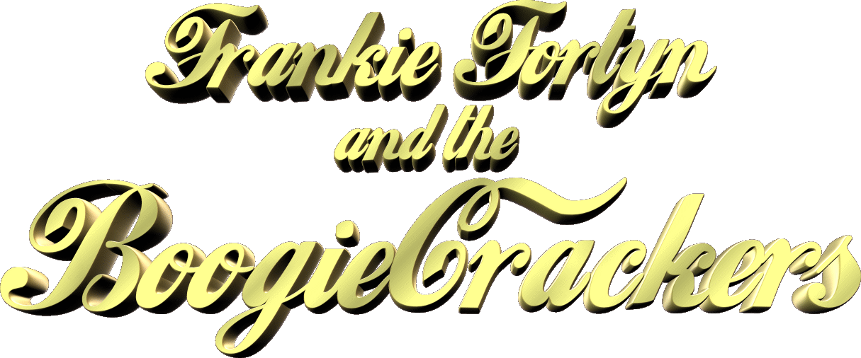 Frankie Fortyn and the Boogiecrackers