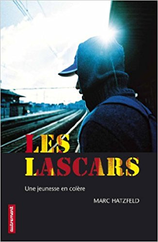 Les Lascars, une jeunesse en colère