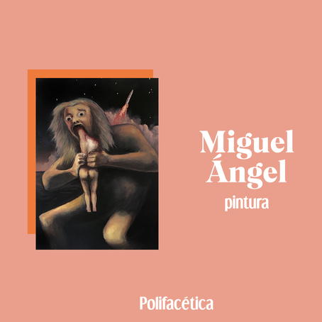 Pintura: Miguel Ángel Hernández