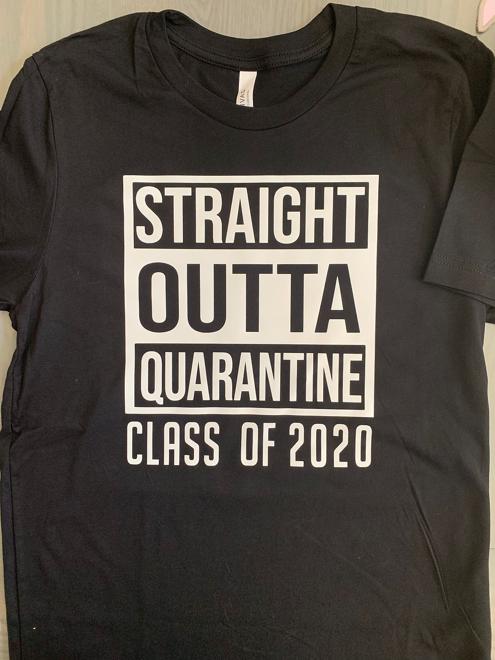 Thumbnail: Straight Outta Quarantine Class of 2020 (Mens, Women, kids sizing)