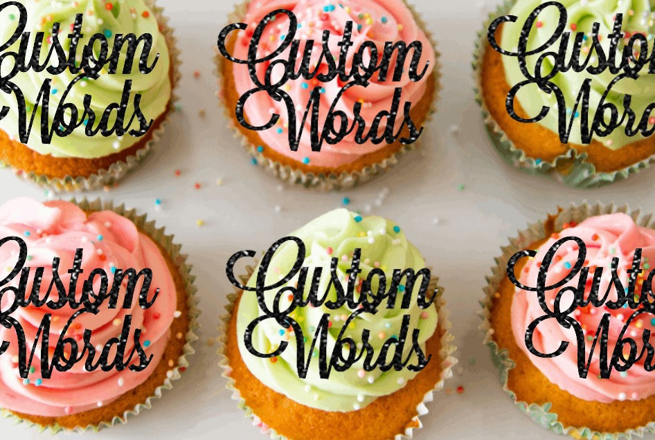 Custom Words Cupcake Toppers x6