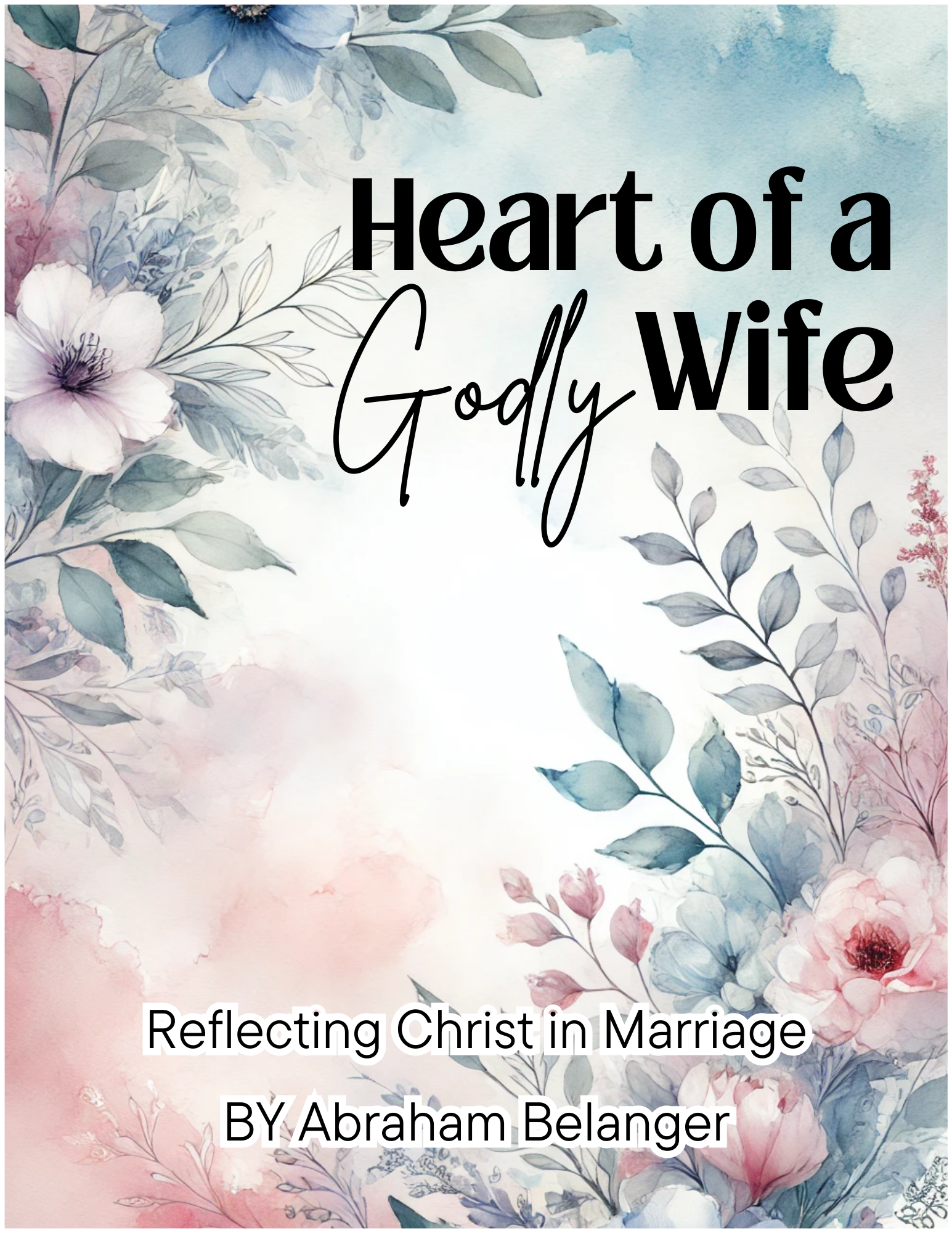 Heart of a Godly Wife - Bible Study