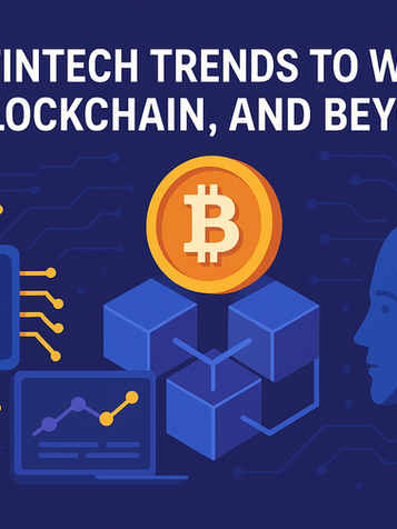 2025 Fintech Trends to Watch: AI, Blockchain, and Beyond