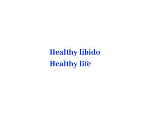 Healthy Libido Healthy Life
