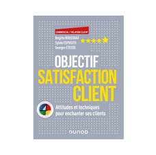 "Objectif Satisfaction Client" - Éd. DUNOD