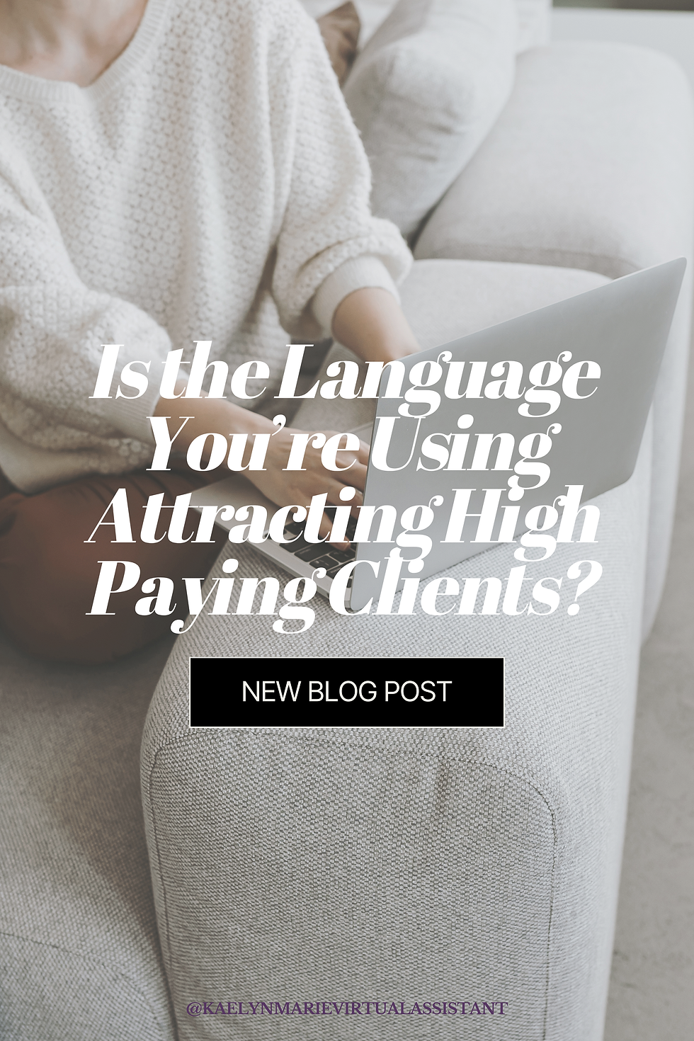 Is the Language You're using Attracting High Paying Clients?
