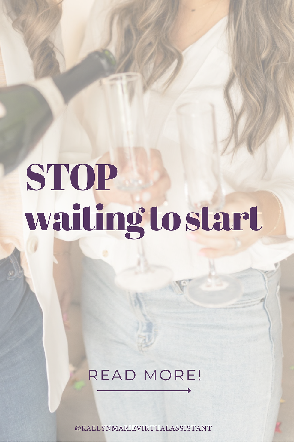 Stop waiting to start!