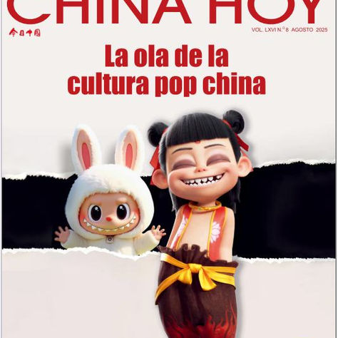 Revista China Hoy: Lee la edición de agosto