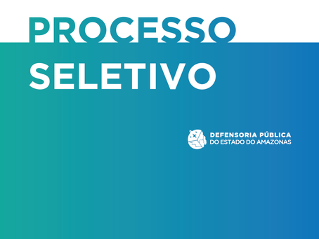 Escola Superior da Defensoria anuncia processo Seletivo para estagiários em Direito para Manaus e It