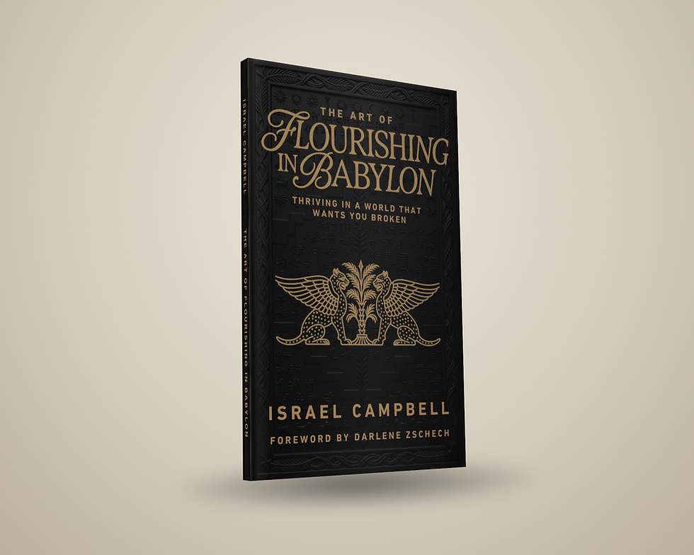 Flourishing in Babylon by Israel Campbell, hardback book