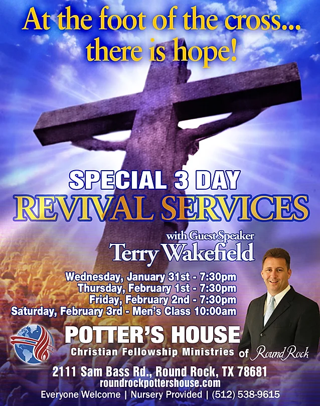 potters house christian fellowship ministries of round rock religious revival flyer