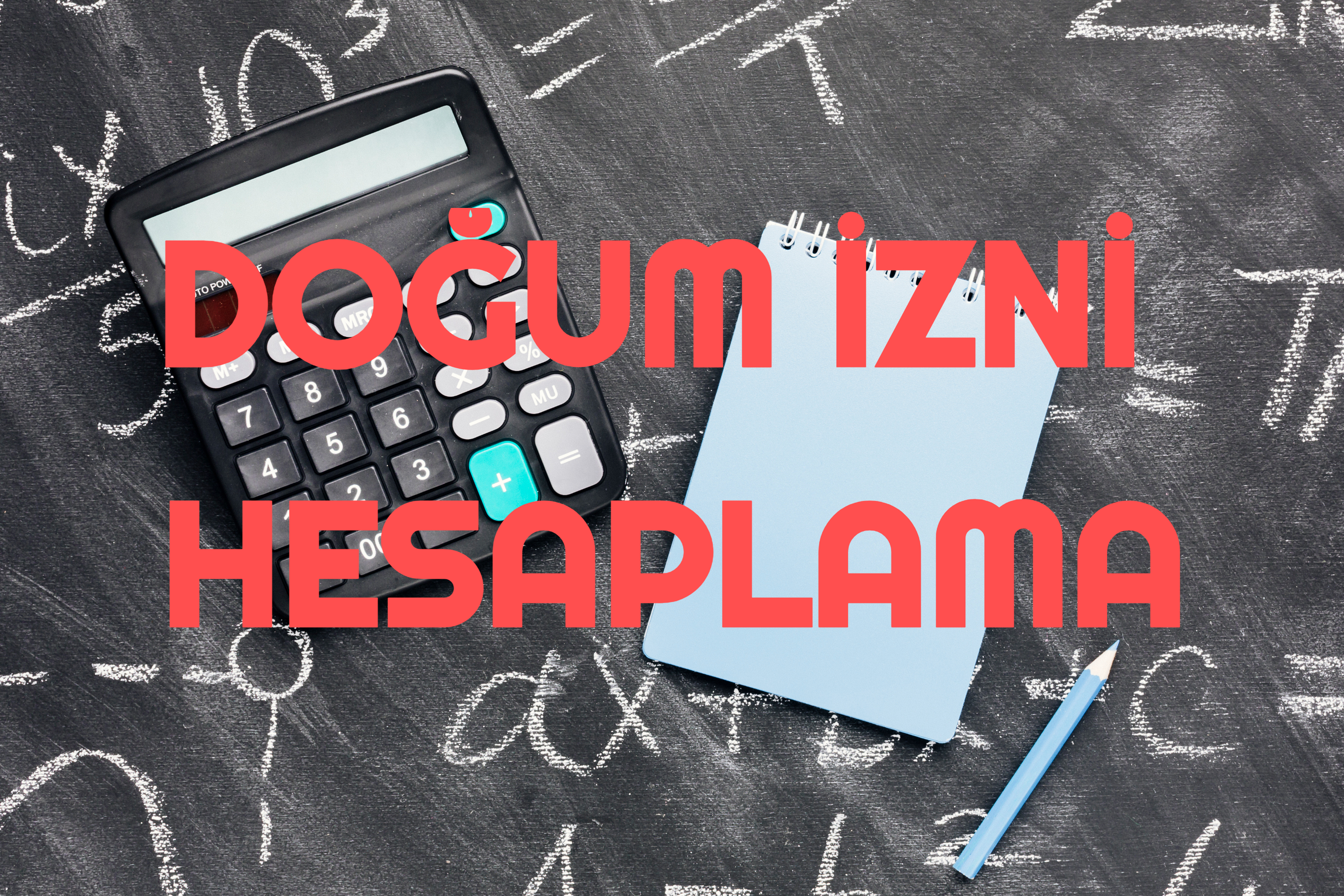 Doğum İzni Hesaplama