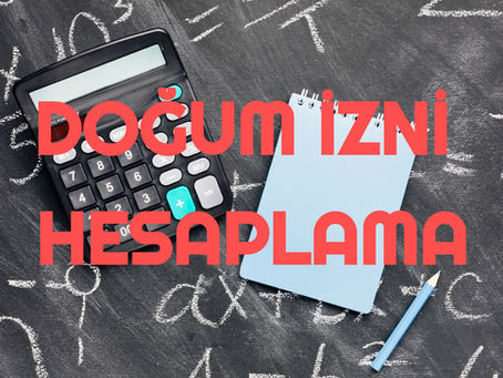 Doğum İzni Hesaplama