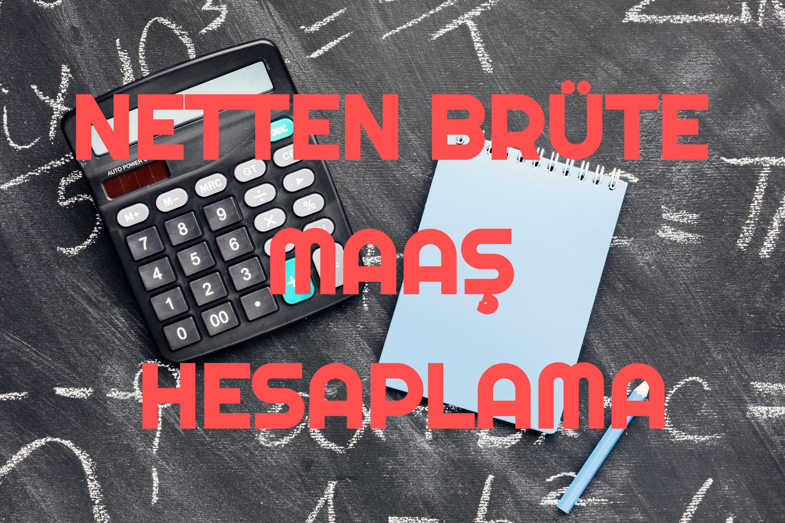 Netten Brüte Maaş Hesaplama