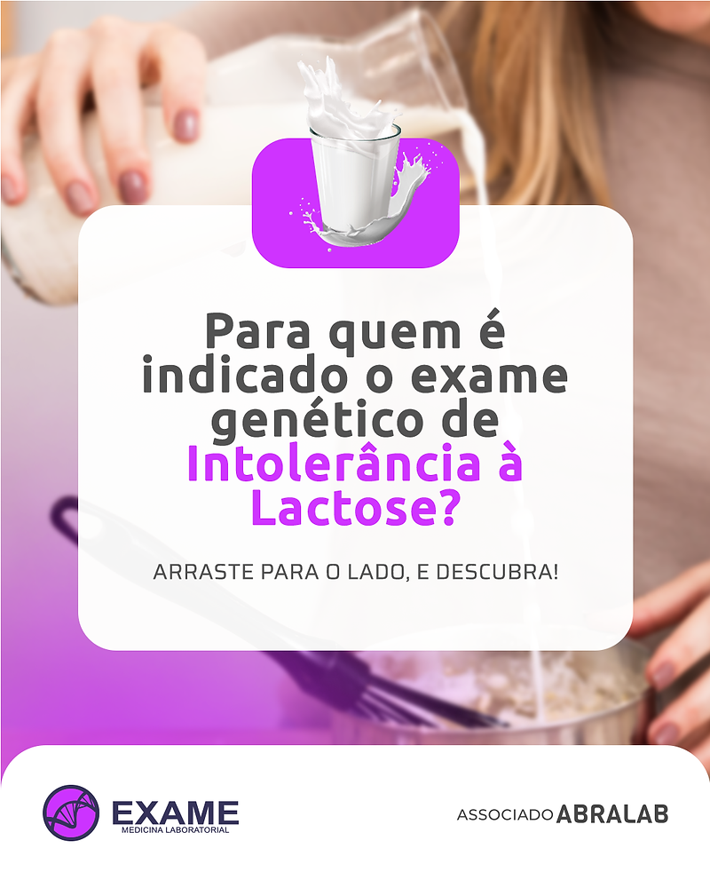Para quem é indicado o exame genético de intolerância à lactose?
