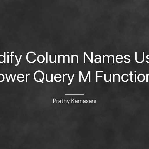 Modify Column Names Using Power Query M Functions
