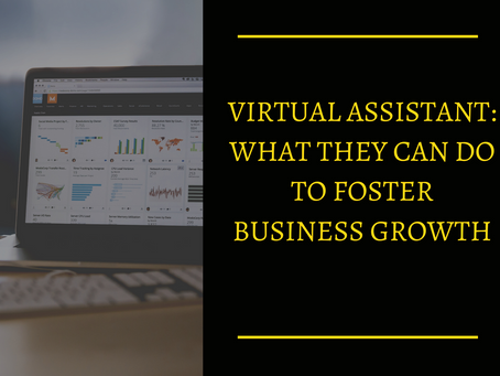 VIRTUAL ASSISTANT: WHAT THEY CAN DO TO FOSTER BUSINESS GROWTH 