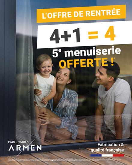 Offre promotionnelle rentrée menuiserie ARMEN : 4 fenêtres ou portes achetées = la 5e offerte. Fabrication et qualité française, spécialiste menuiserie PVC, aluminium et bois.