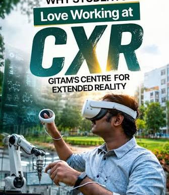 Revolutionizing Education with Immersive Tech: GITAM's CXR Initiative