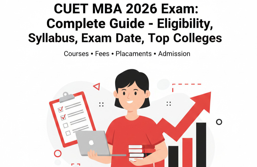 CUET MBA 2026 Exam: Complete Guide – Eligibility, Syllabus, Exam Date ...
