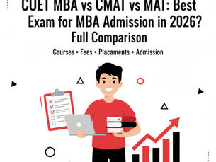 CUET MBA vs CMAT vs MAT: Best Exam for MBA Admission in 2026? Full Comparison