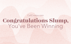 Congratulations Slump, You’ve Been Winning