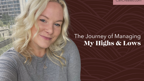 The Journey of Managing My Highs & Lows