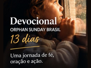 ORPHAN SUNDAY DEVOCIONAL - 1