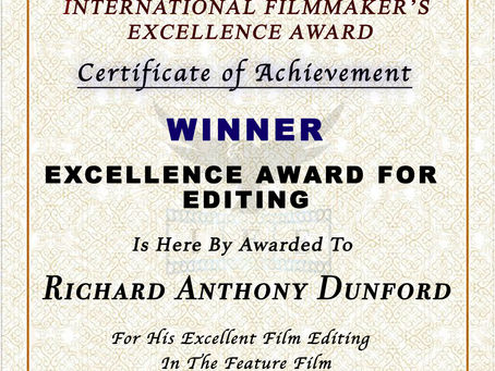 Richard Anthony Dunford Won Excellence Award For Editing for the Feature Film Minacious !!!