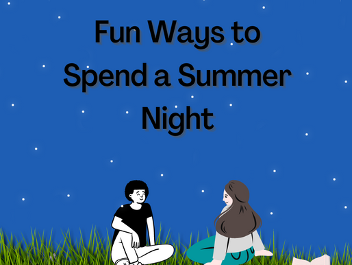 Fun Ways To Spend a Summer Night