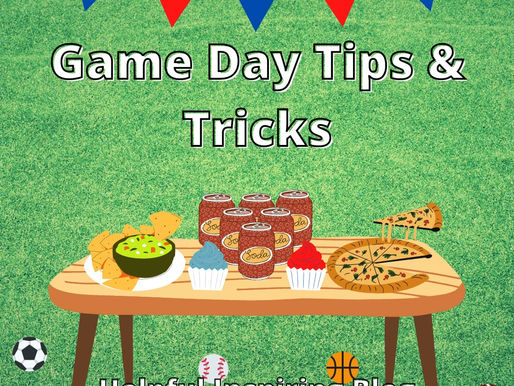 Game Day Tips & Tricks