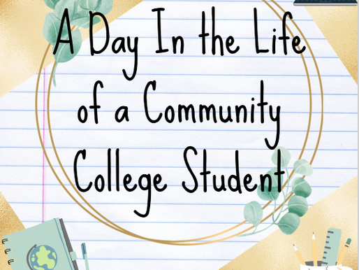 A Day In the Life of a Community College Student