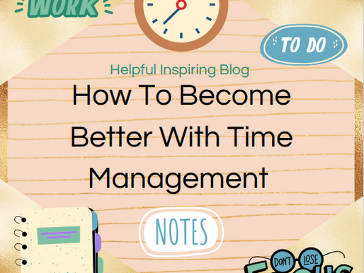 How To Become Better With Time Management