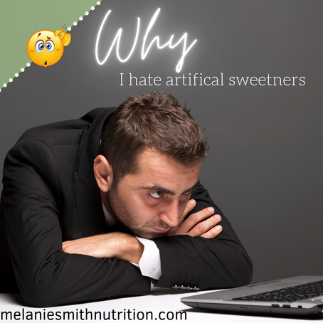 Why I hate artificial sweeteners
