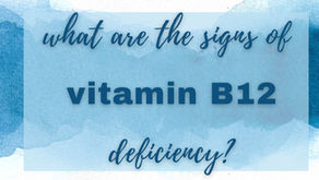 What are the signs of a vitamin B12 deficiency?