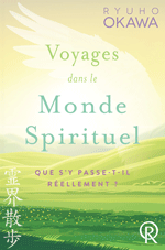 Voyages dans le Monde Spirituel