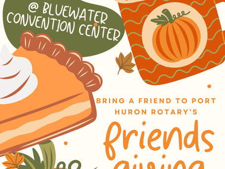Port Huron Rotary "Friendsgiving"!