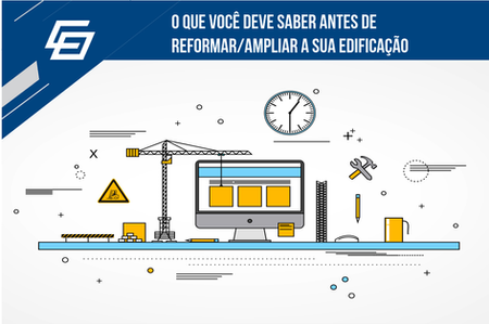 O que você deve saber antes de REFORMAR/AMPLIAR a sua edificação