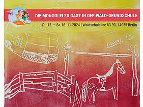 Plakat_Die Mongolei zu Gast in der Wald-GS_12.11.-16.11_edited.jpg