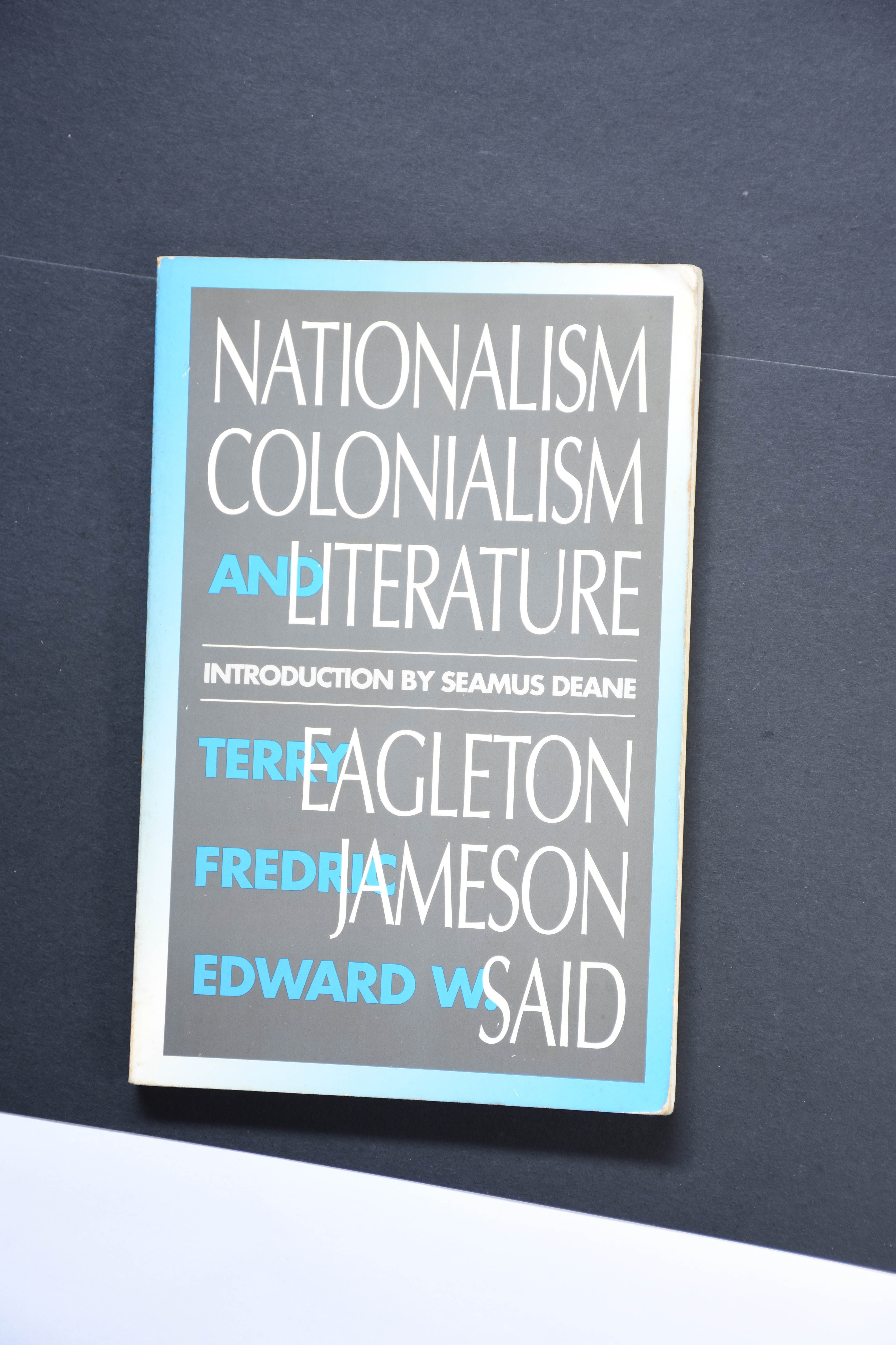 Nationalism, Colonialism... - Terry Eagleton, Fredric Jameson & Edward W. Said