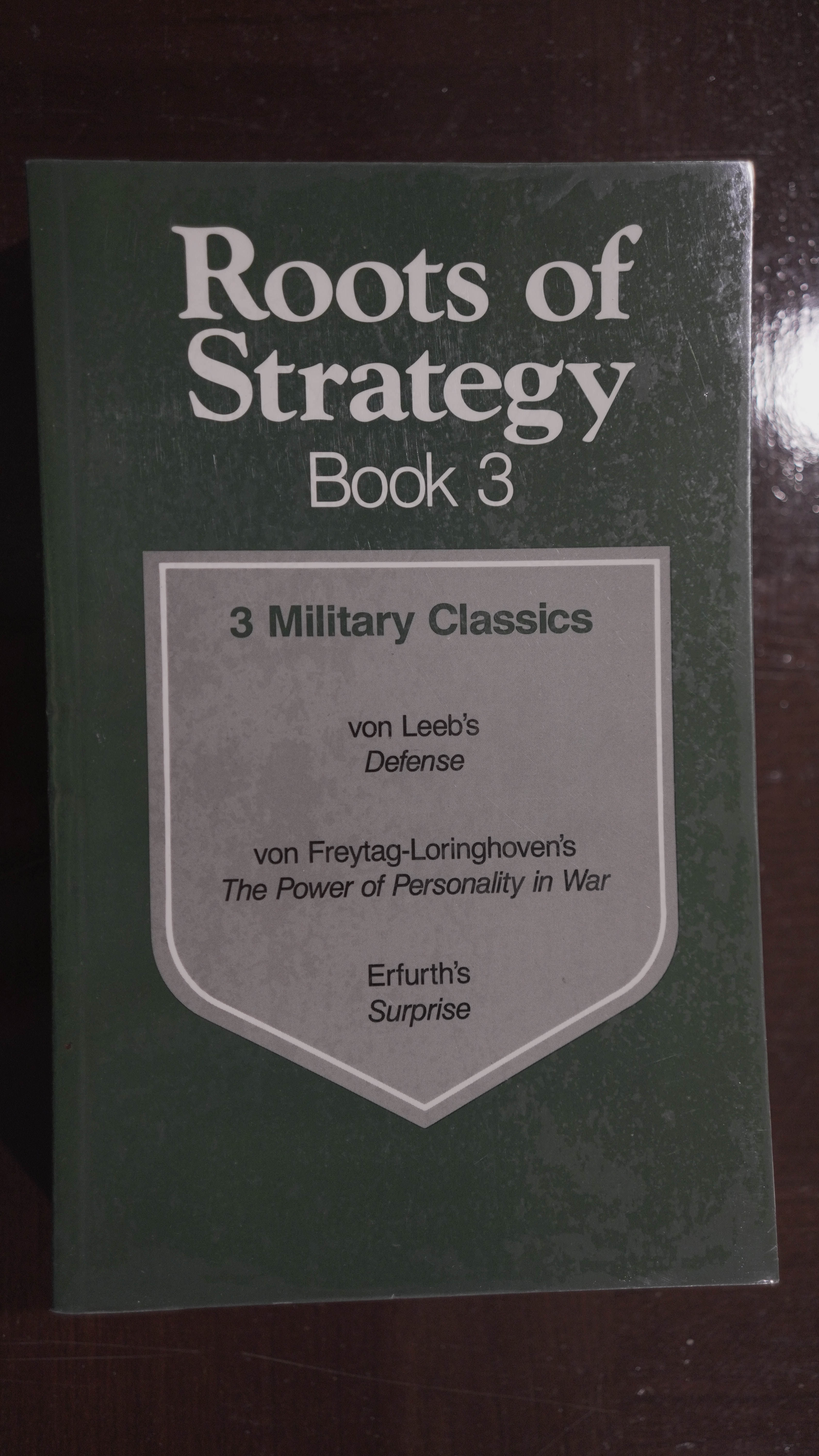 Roots of Strategy Book 3: 3 Military Classics