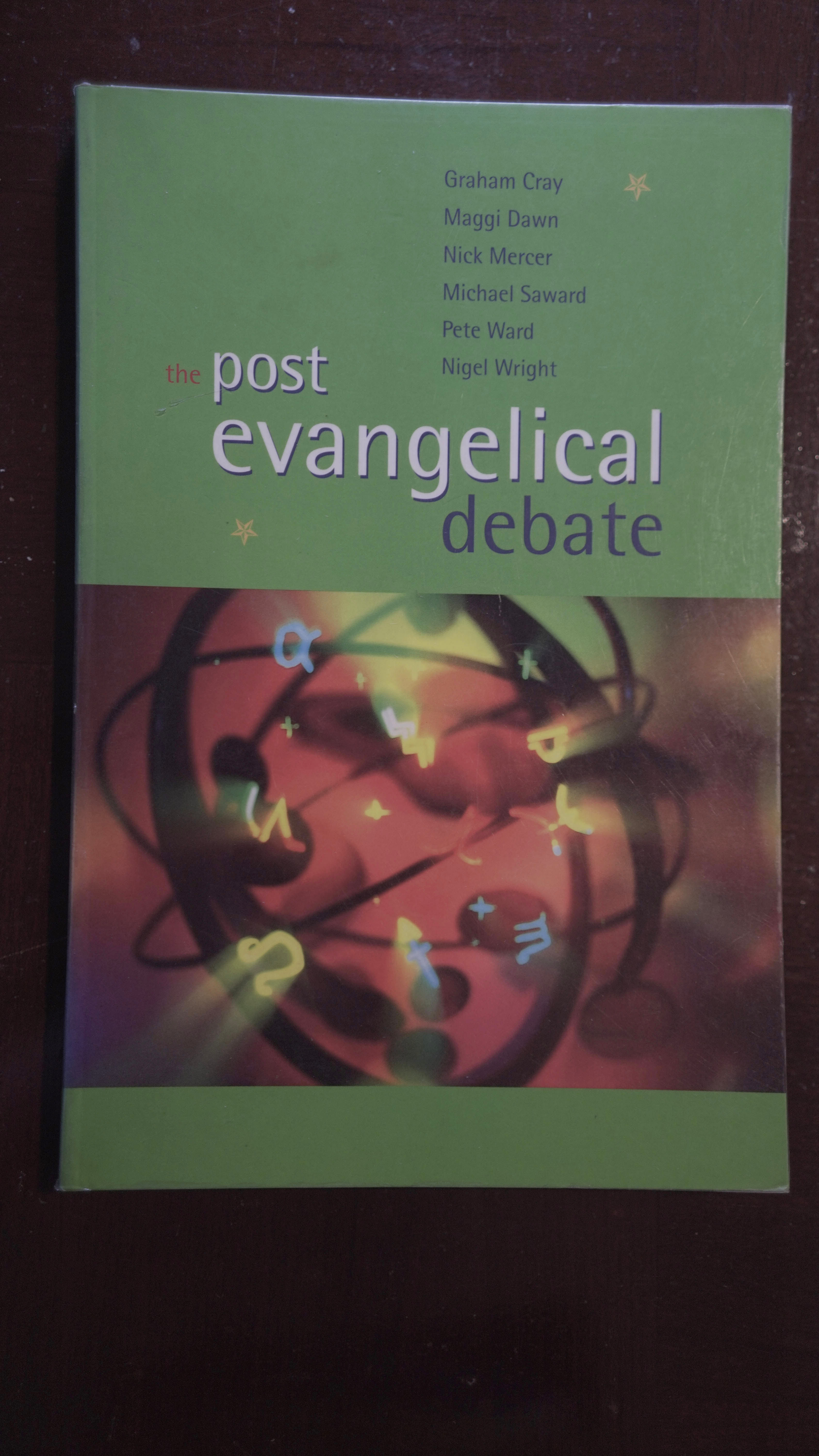 The Post Evangelical Debate