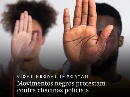 Movimentos negros protestam contra chacinas policiais