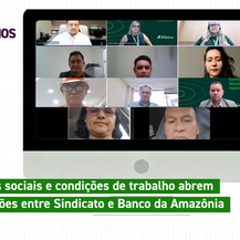 CN2026: Cláusulas sociais e condições de trabalho abrem rodada de negociações entre Sindicato e Banco da Amazônia