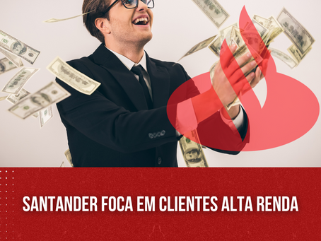 Santander ignora responsabilidade social ao priorizar crescimento seletivo no Brasil